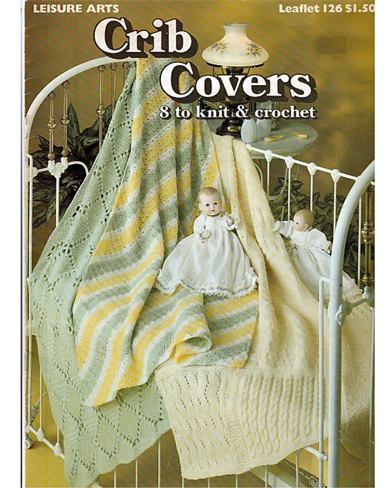 Crib Covers To Knit and Crochet Leaflet 126