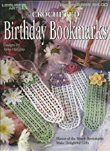 Crocheted Birthday Bookmarks  Leisure Arts Leaflet 2955