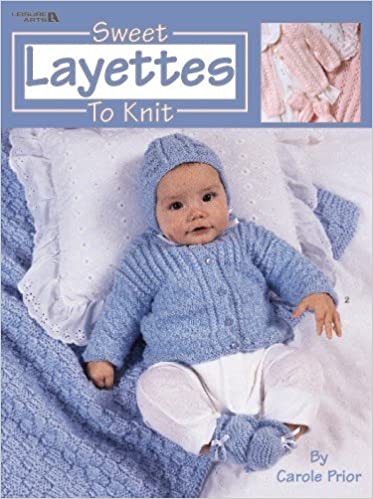 Sweet Layettes To Knit Leisure Arts Leaflet 3145