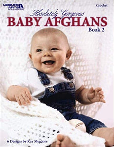 Absolutely Gorgeous Baby Afghans Book 2  #3747