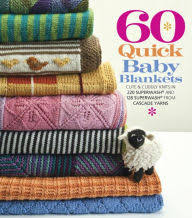 60 Quick Baby Blankets