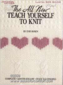 The All New Teach Yourself to Knit Leaflet 623