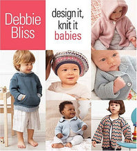 Load image into Gallery viewer, Debbie Bliss Design It, Knit It Babies