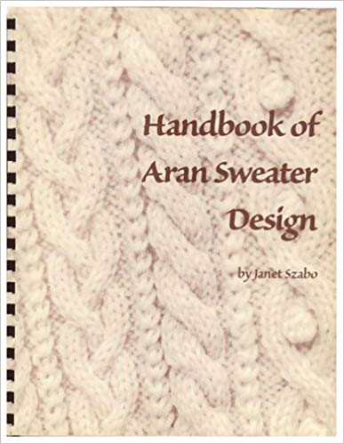 Handbook of Aran Sweaters by Janet Szabo