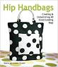 HIP HANDBAGS BY VALERIE VAN ARSDALE SHRADER