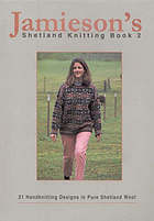 Jamieson's Shetland Knitting Book 2