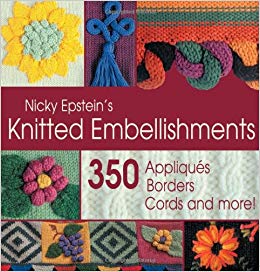 Knitted Embellishments by Nicky Epstein's
