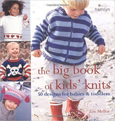 The Big Book of kids' knits by Zoe Mellor