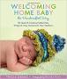 Welcoming Home Baby by Tricia Drake