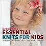 Debbie Bliss Essential Knits for Kids