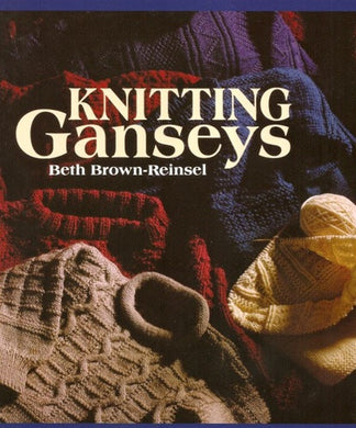 Knitted Ganseys by Beth Brown-Reinsel